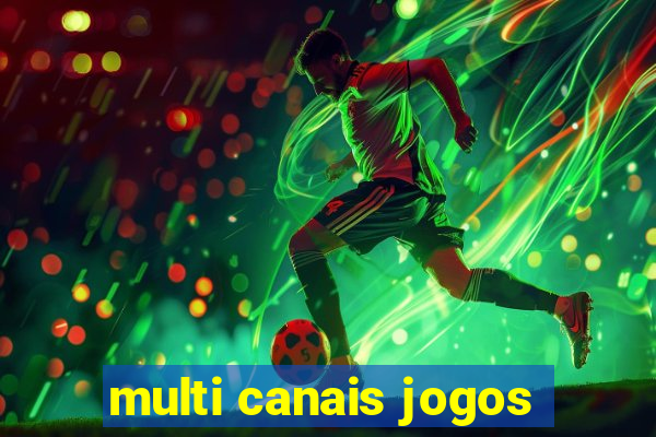 multi canais jogos